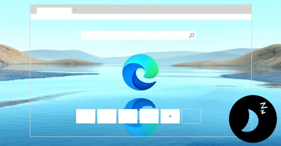 Cách tiết kiệm RAM trên Microsoft Edge bằng tính năng Sleeping Tabs